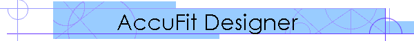 AccuFit Designer