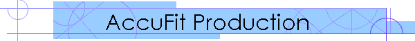 AccuFit Production